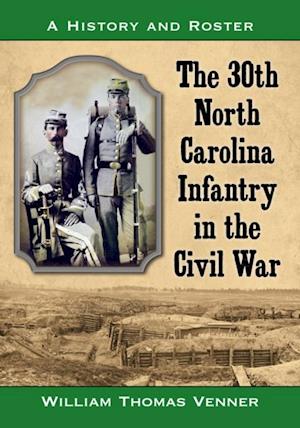 30th North Carolina Infantry in the Civil War