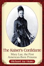 Kaiser's Confidante