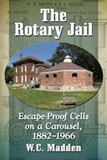 Rotary Jail