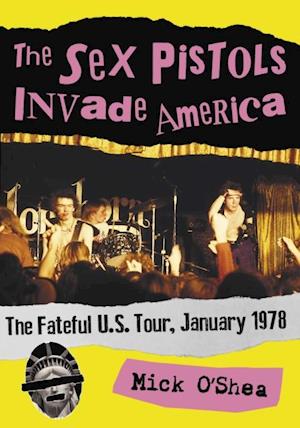 Sex Pistols Invade America