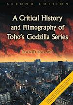 Critical History and Filmography of Toho's Godzilla Series, 2d ed.