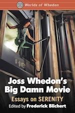 Joss Whedon's Big Damn Movie