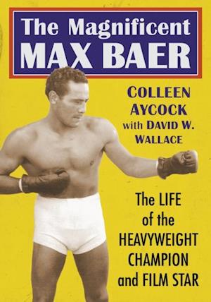 Magnificent Max Baer