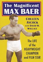 Magnificent Max Baer