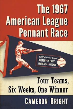 1967 American League Pennant Race