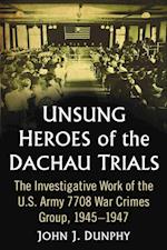 Unsung Heroes of the Dachau Trials