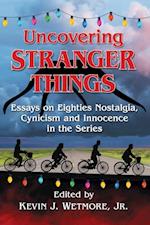 Uncovering Stranger Things