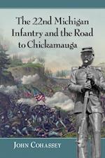 22nd Michigan Infantry and the Road to Chickamauga
