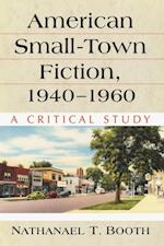 American Small-Town Fiction, 1940-1960