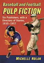 Baseball and Football Pulp Fiction