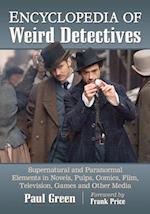 Encyclopedia of Weird Detectives