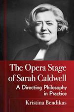 Opera Stage of Sarah Caldwell