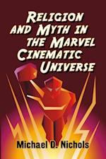 Religion and Myth in the Marvel Cinematic Universe