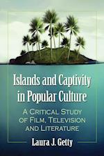 Islands and Captivity in Popular Culture