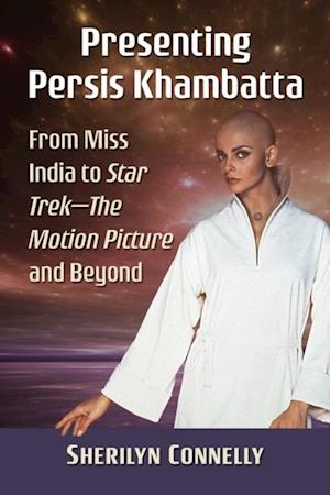 Presenting Persis Khambatta