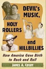 Devil's Music, Holy Rollers and Hillbillies