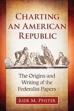 Pfister, J:  Charting an American Republic