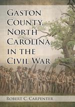 Gaston County, North Carolina, in the Civil War