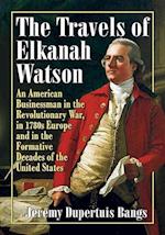 The Travels of Elkanah Watson