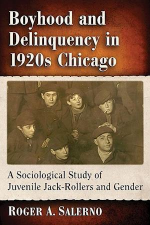 Boyhood and Delinquency in 1920s Chicago