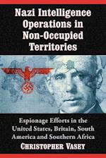 Nazi Intelligence Operations in Non-Occupied Territories