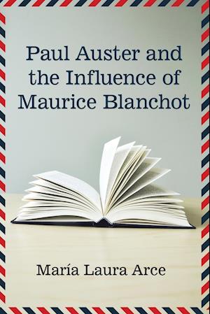 Paul Auster and the Influence of Maurice Blanchot