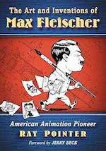 Pointer, R:  The Art and Inventions of Max Fleischer