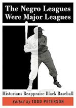 The Negro Leagues Were Major Leagues