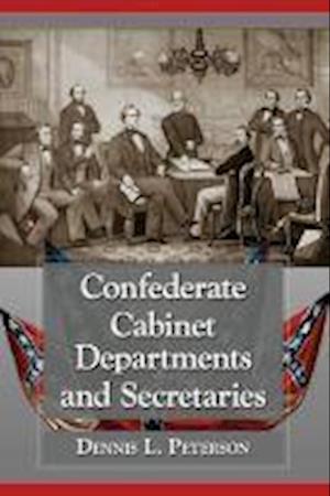 Confederate Cabinet Departments and Secretaries