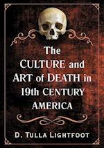 The Culture and Art of Death in 19th Century America