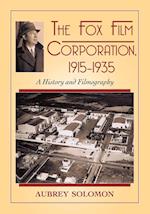 The Fox Film Corporation, 1915-1935