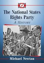 The National States Rights Party: A History 