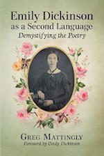 Emily Dickinson as a Second Language