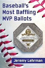 Lehrman, J:  Baseball's Most Baffling MVP Ballots