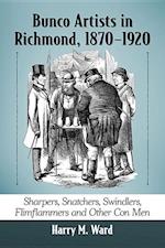 Bunco Artists in Richmond, 1870-1920