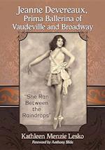 Lesko, K:  Jeanne Devereaux, Prima Ballerina of Vaudeville a