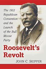 Roosevelt's Revolt
