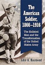 The American Soldier, 1866-1916