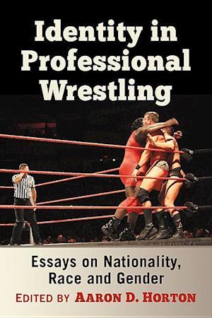 Identity in Professional Wrestling