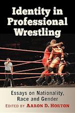 Identity in Professional Wrestling