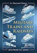 Military Trains and Railways
