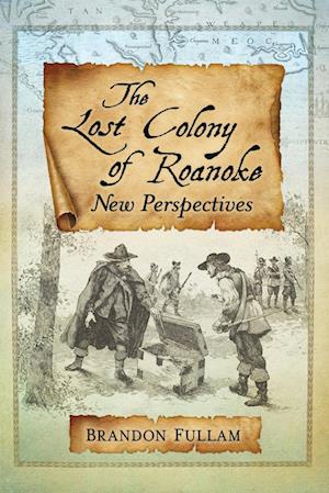 The Lost Colony of Roanoke