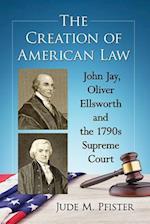 Pfister, J:  The Creation of American Law