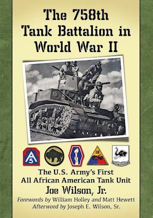 The 758th Tank Battalion in World War II