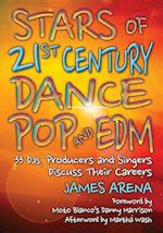 Arena, J:  Stars of 21st Century Dance Pop and EDM