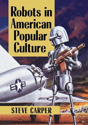 Robots in American Popular Culture