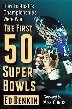 The First 50 Super Bowls