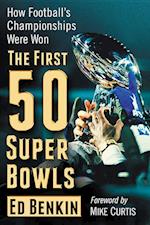 The First 50 Super Bowls