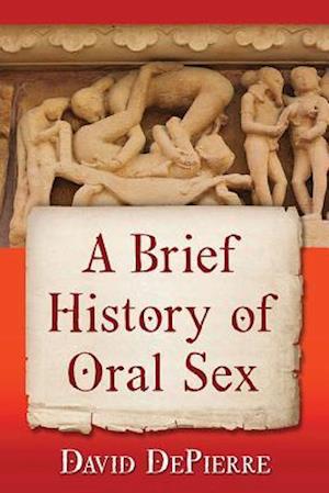Brief History of Oral Sex