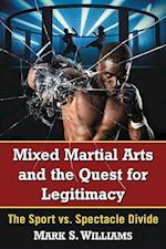 Mixed Martial Arts and the Quest for Legitimacy